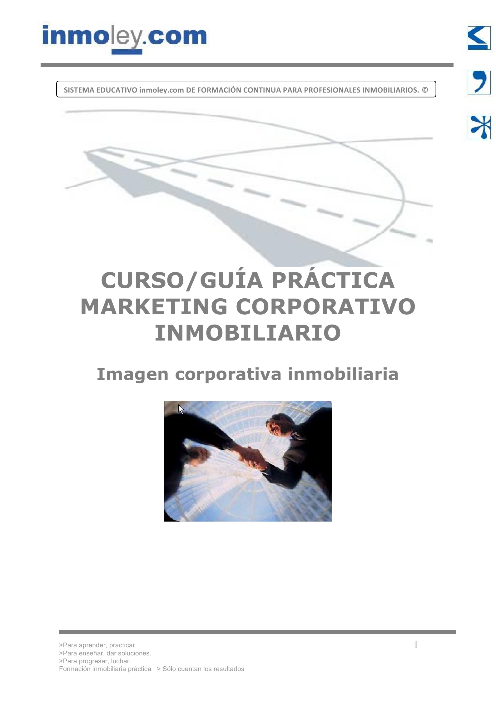 EL RESPONSABLE DE MARKETING CORPORATIVO INMOBILIARIO QUE SABE QUE UNA MARCA NO SE CONSTRUYE CON UN LOGOTIPO, SINO CON LA COHERENCIA ENTRE LO QUE LA EMPRESA PROMETE Y LO QUE EL CLIENTE RECIBE