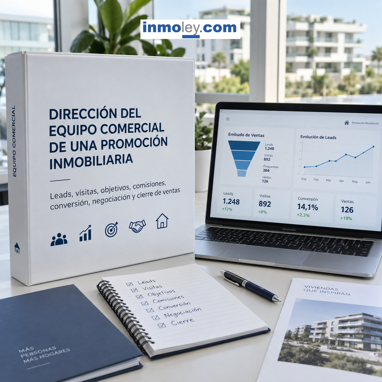 DIRECCI�N DEL EQUIPO COMERCIAL DE UNA PROMOCI�N INMOBILIARIA: LEADS, VISITAS, OBJETIVOS, COMISIONES, CONVERSI�N, NEGOCIACI�N Y CIERRE DE VENTAS