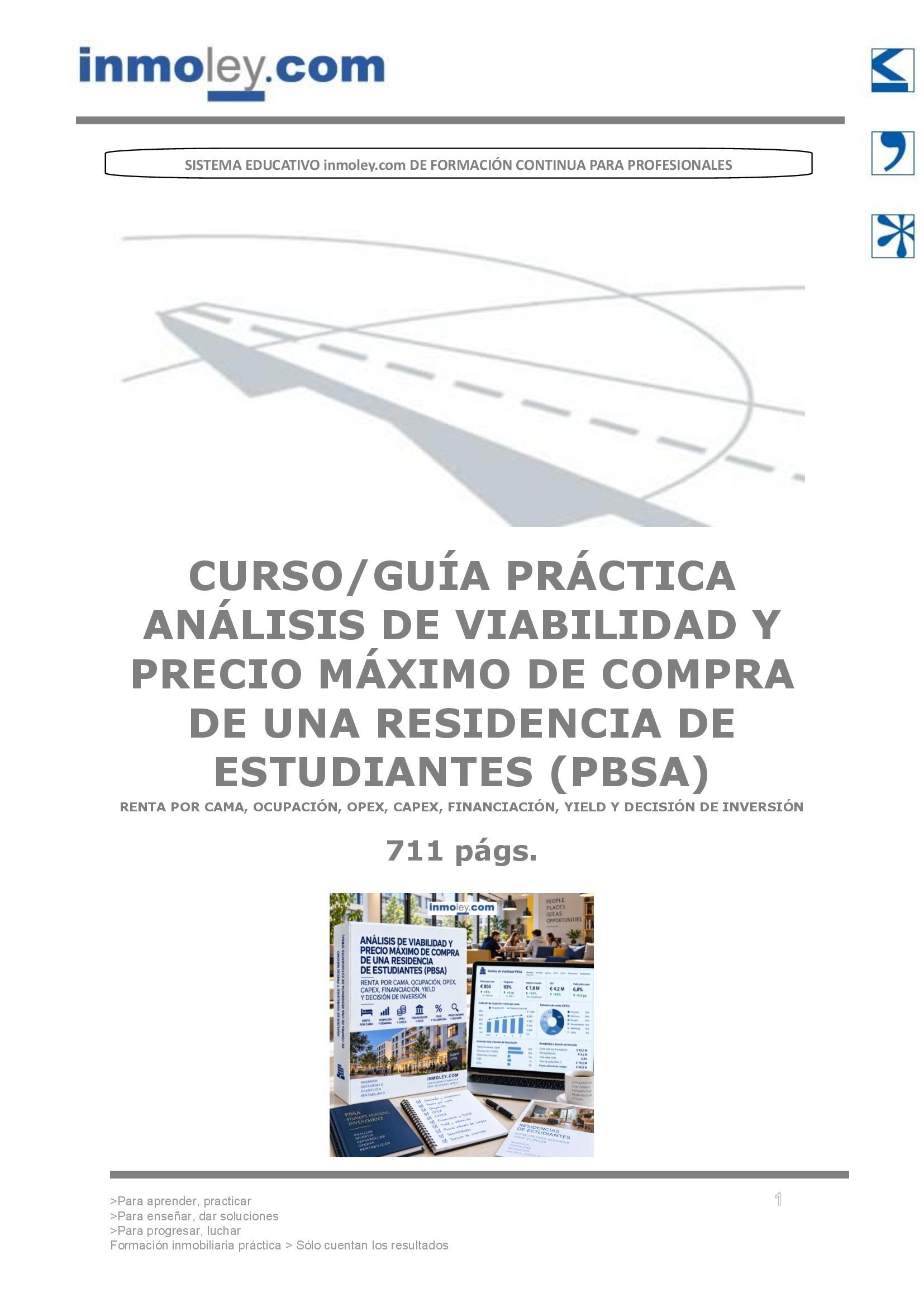 LA RESIDENCIA PAREC�A RENTABLE HASTA QUE EL INVERSOR CALCUL� EL PRECIO M�XIMO QUE POD�A PAGAR: LA NUEVA GU�A DE inmoley.com CONVIERTE RENTA POR CAMA, OCUPACI�N, OPEX, CAPEX, DEUDA Y YIELD EN UNA DECISI�N GO / NO-GO
