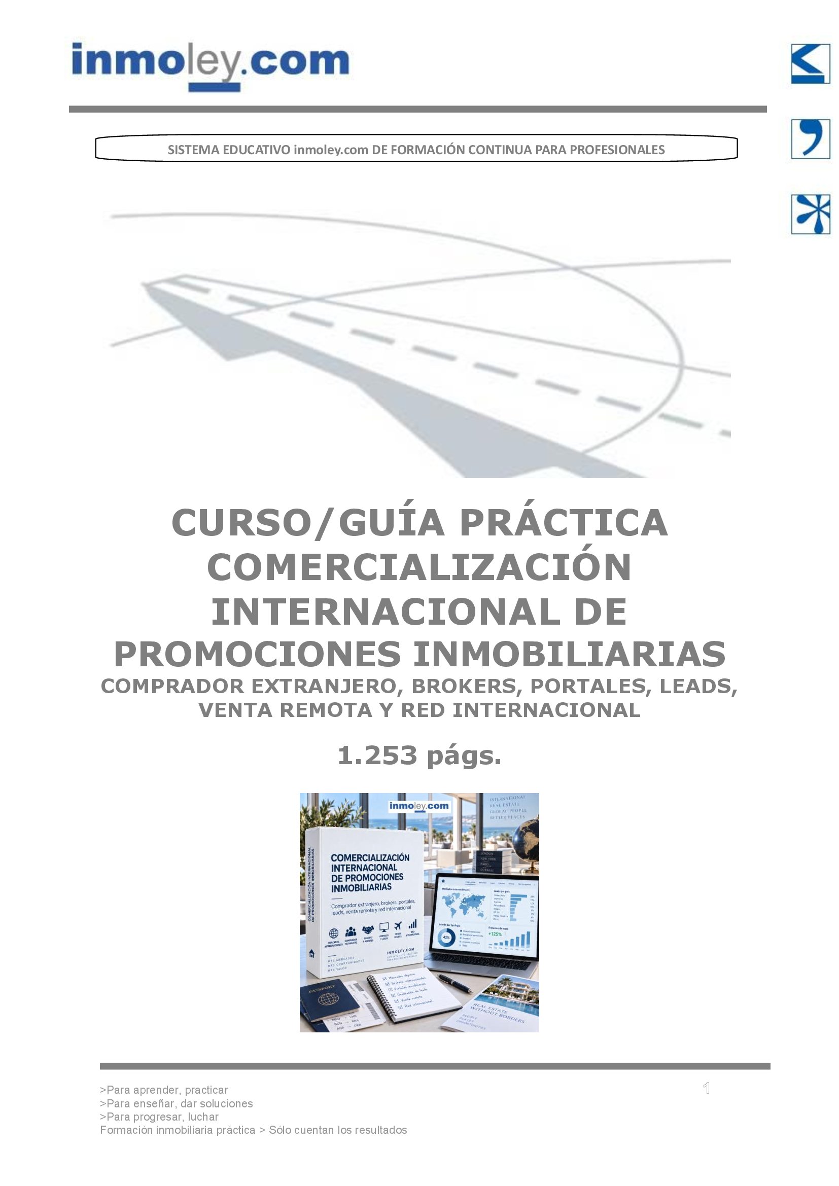 COMERCIALIZACIÓN INTERNACIONAL DE PROMOCIONES INMOBILIARIAS: COMPRADOR EXTRANJERO, BROKERS, PORTALES, LEADS, VENTA REMOTA Y RED INTERNACIONAL