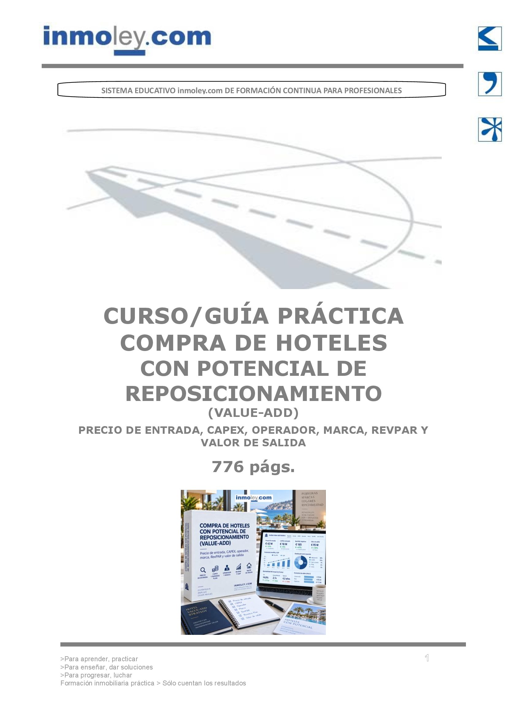 COMPRA DE HOTELES CON POTENCIAL DE REPOSICIONAMIENTO (VALUE-ADD): PRECIO DE ENTRADA, CAPEX, OPERADOR, MARCA, REVPAR Y VALOR DE SALIDA