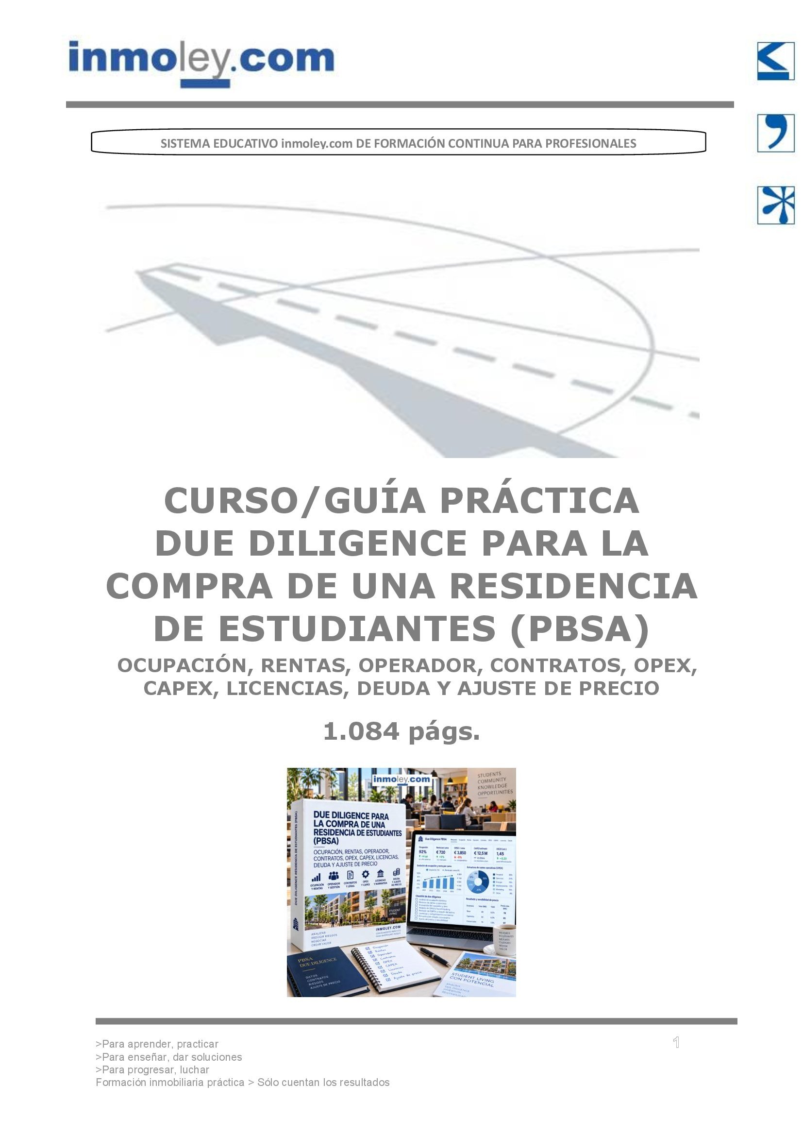 LA RESIDENCIA ESTABA AL 98 % DE OCUPACI�N, PERO LA DUE DILIGENCE DESCUBRI� QUE ESO NO SIGNIFICABA QUE FUERA RENTABLE: LA NUEVA GU�A DE inmoley.com EXPLICA C�MO CONVERTIR CAMAS, RENTAS, OPERADOR, OPEX, CAPEX, LICENCIAS Y DEUDA EN UN AJUSTE DE PRECIO