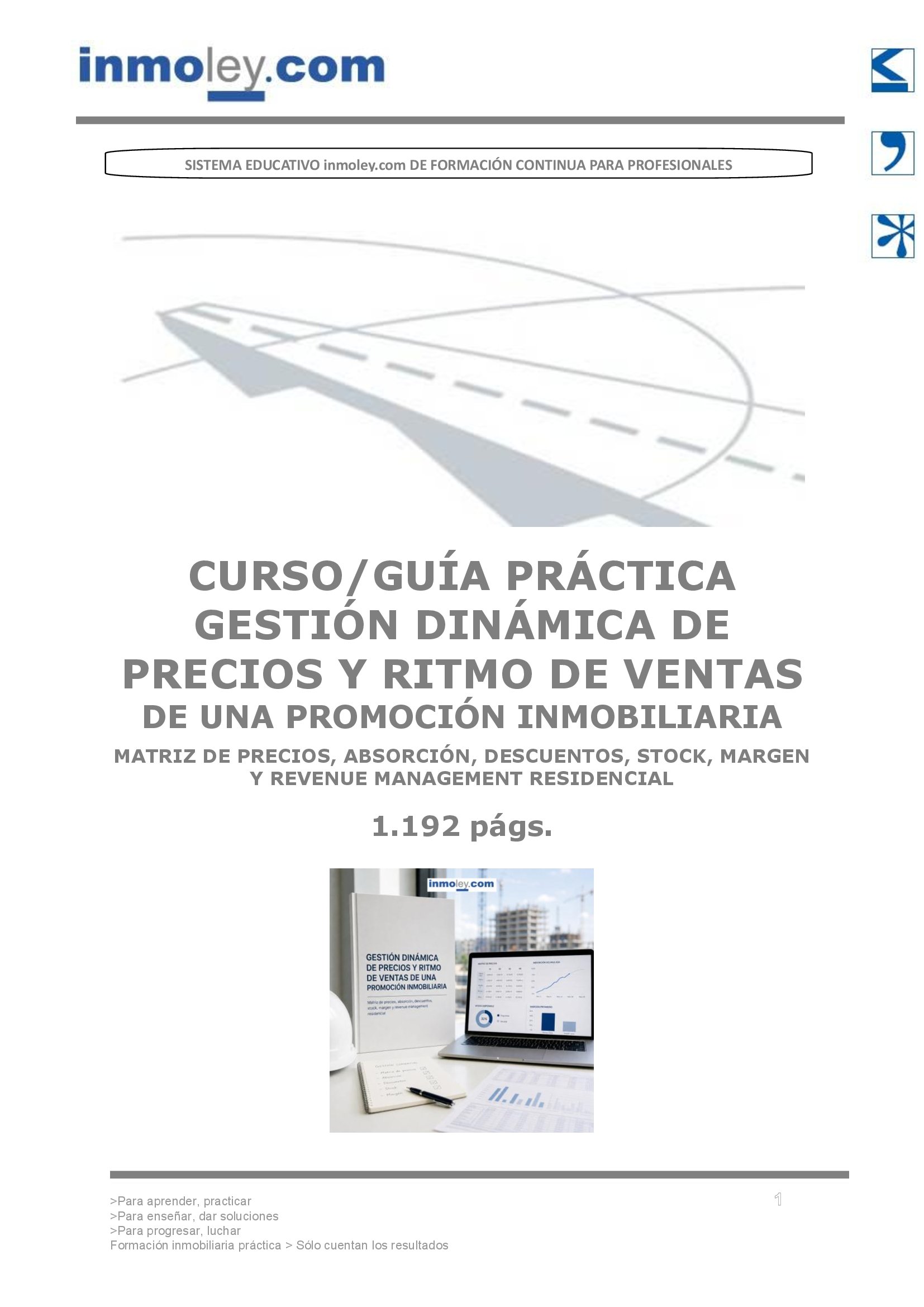 GESTIÓN DINÁMICA DE PRECIOS Y RITMO DE VENTAS DE UNA PROMOCIÓN INMOBILIARIA: MATRIZ DE PRECIOS, ABSORCIÓN, DESCUENTOS, STOCK, MARGEN Y REVENUE MANAGEMENT RESIDENCIAL