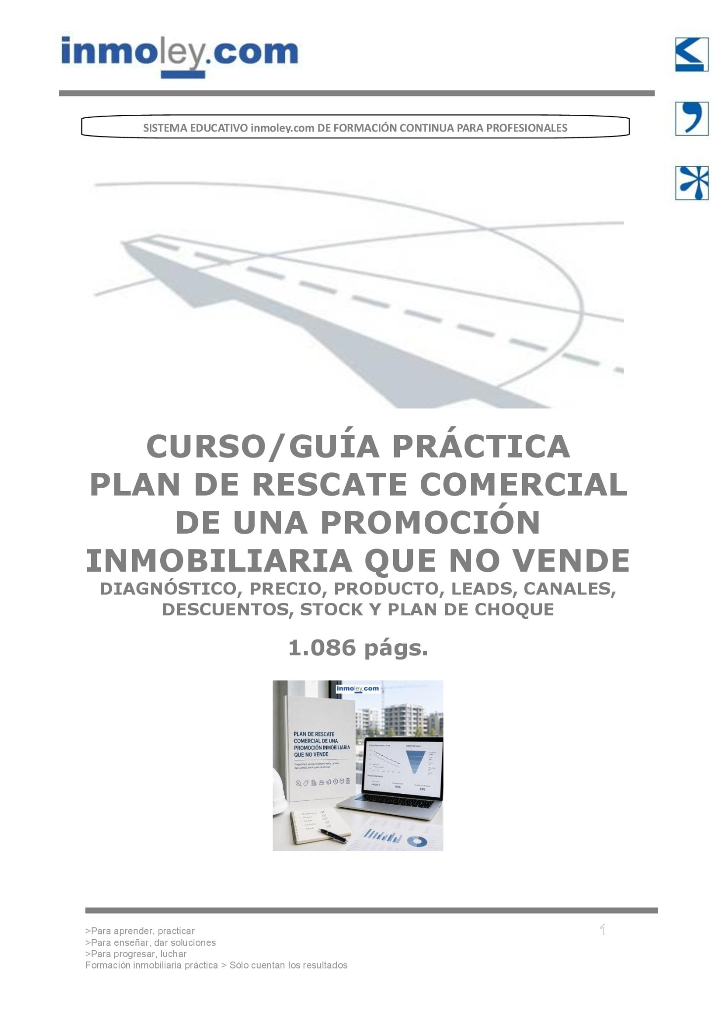 PLAN DE RESCATE COMERCIAL DE UNA PROMOCIÓN INMOBILIARIA QUE NO VENDE: DIAGNÓSTICO, PRECIO, PRODUCTO, LEADS, CANALES, DESCUENTOS, STOCK Y PLAN DE CHOQUE