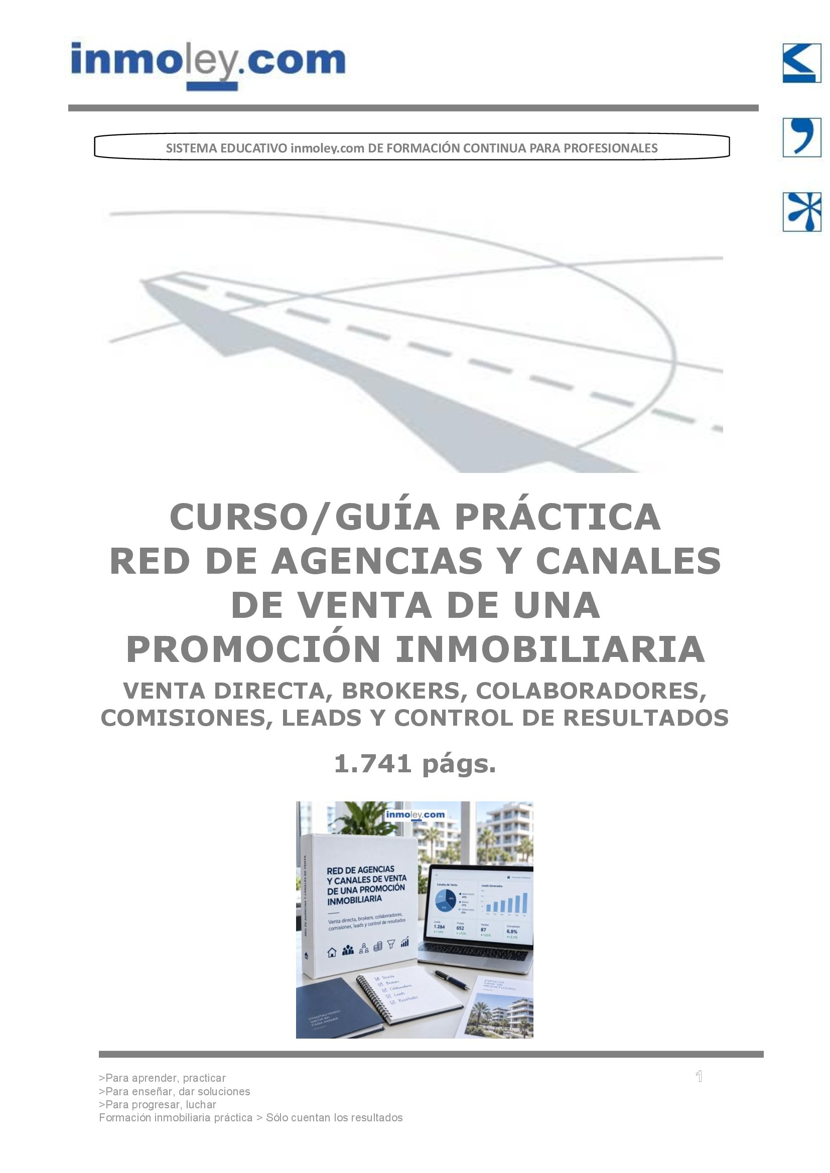 RED DE AGENCIAS Y CANALES DE VENTA DE UNA PROMOCIÓN INMOBILIARIA: VENTA DIRECTA, BROKERS, COLABORADORES, COMISIONES, LEADS Y CONTROL DE RESULTADOS