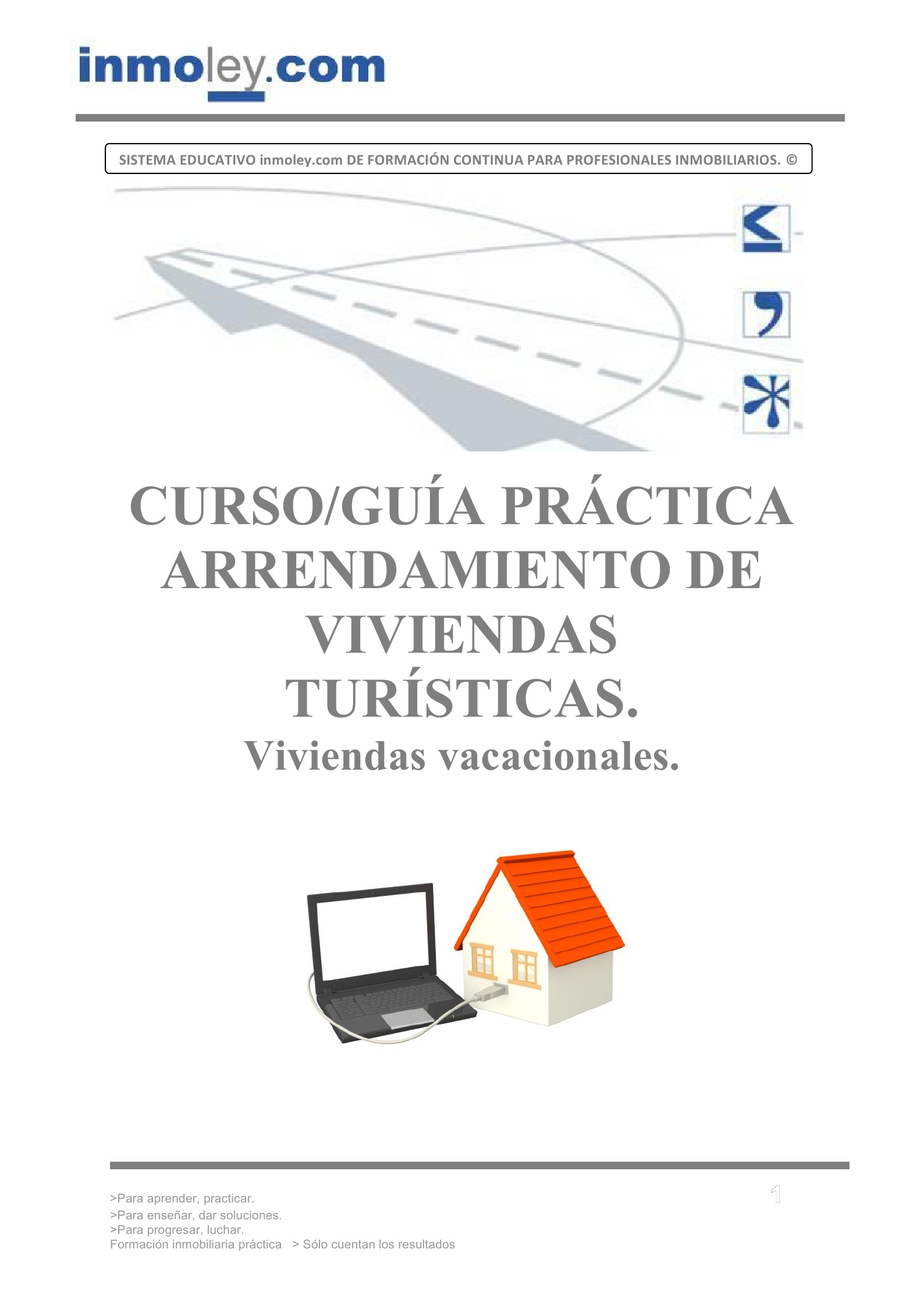 GUÍA PRÁCTICA  DE ARRENDAMIENTO DE VIVIENDAS TURÍSTICAS. Viviendas  vacacionales. Formularios